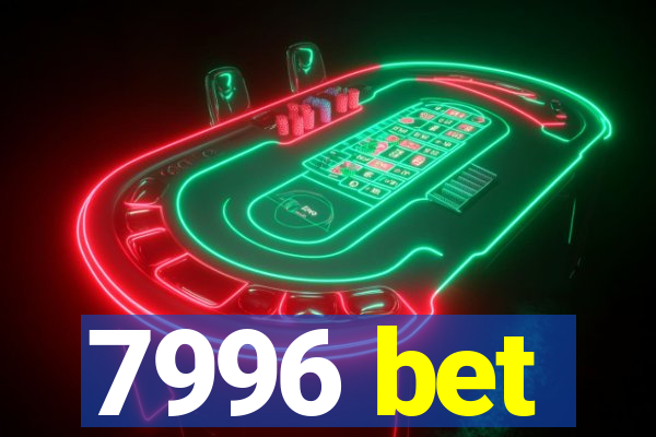 7996 bet